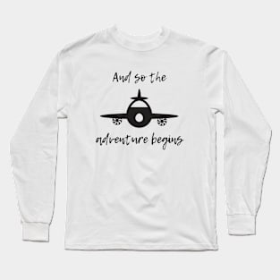 Adventure Begins Long Sleeve T-Shirt